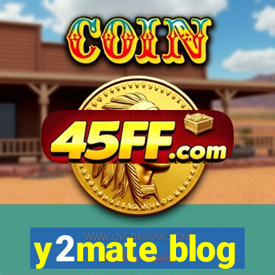 y2mate blog